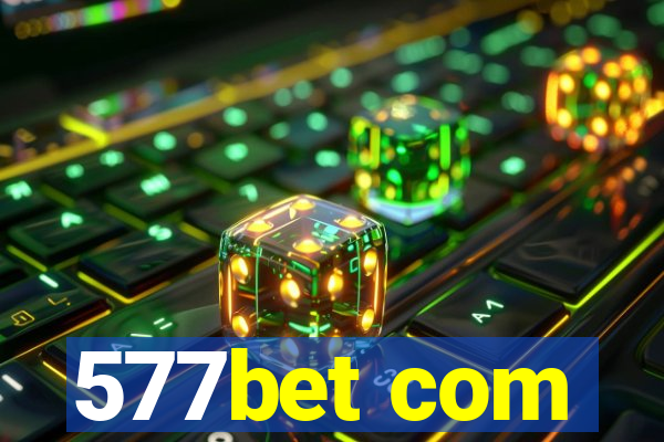 577bet com